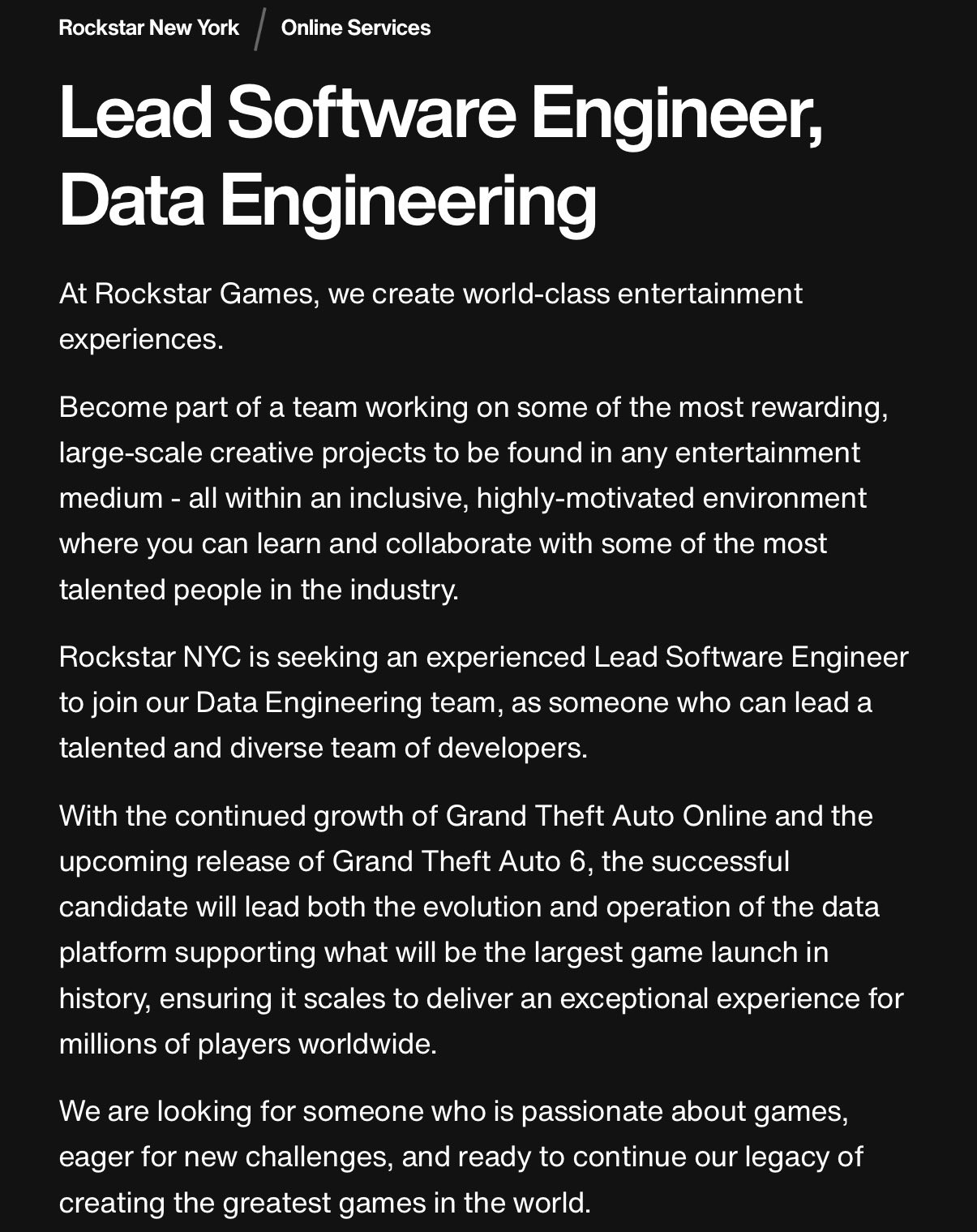 En stillingsannonse for en ledende programvareingeniør, oppdaget av bruker X under navnet TheGTABase, sier at den vellykkede kandidaten vil jobbe med «det som vil bli den største spilllanseringen i historien».